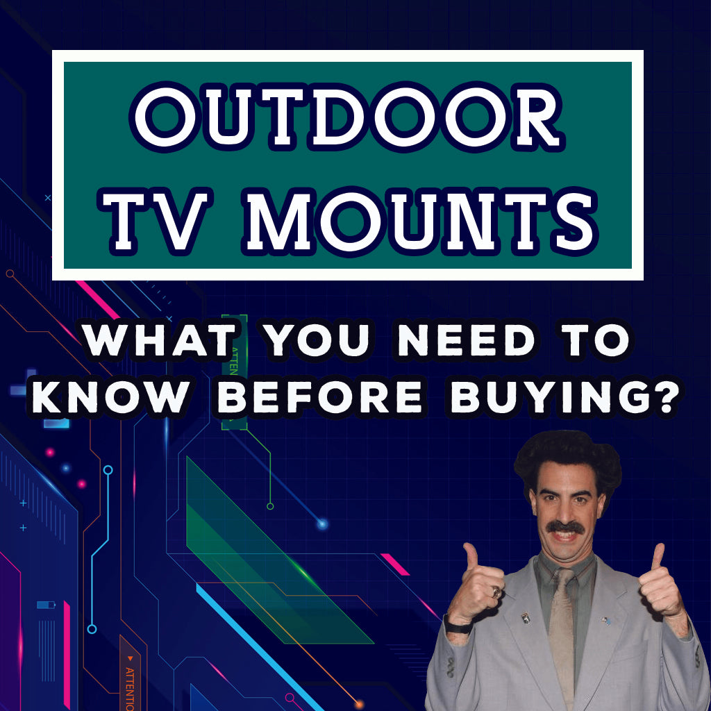 Outdoor TV Mounts: What You Need to Know Before Buying