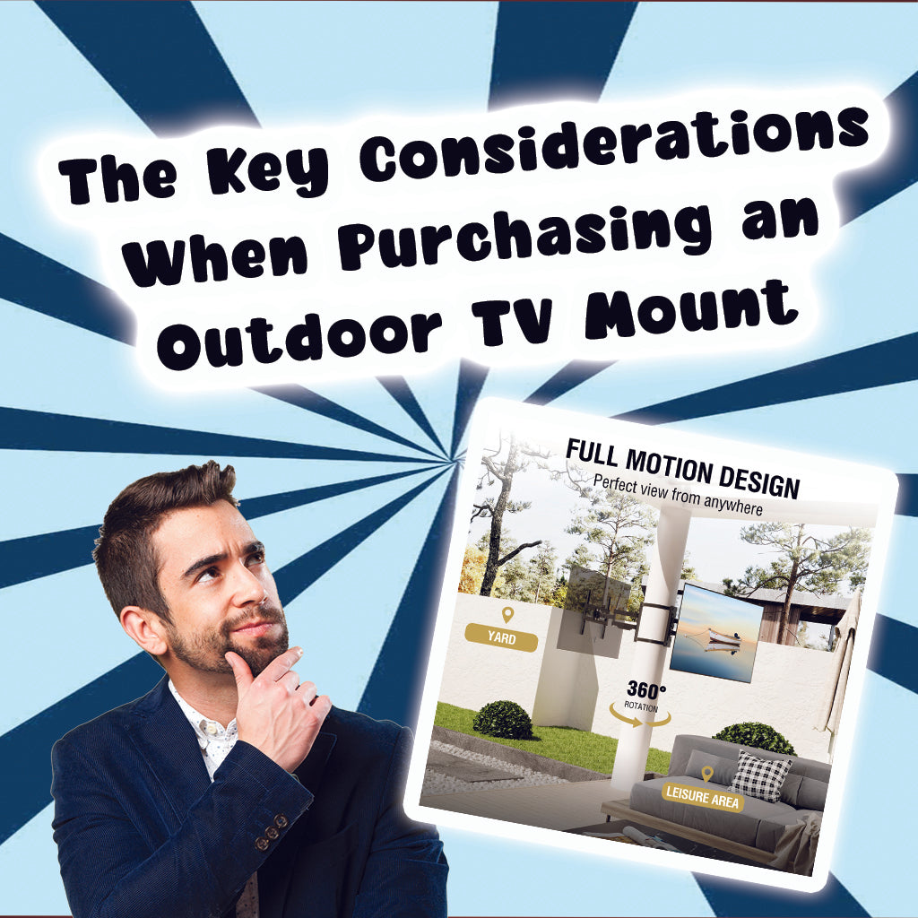 The Key Considerations when Purchasing an Outdoor TV Mount