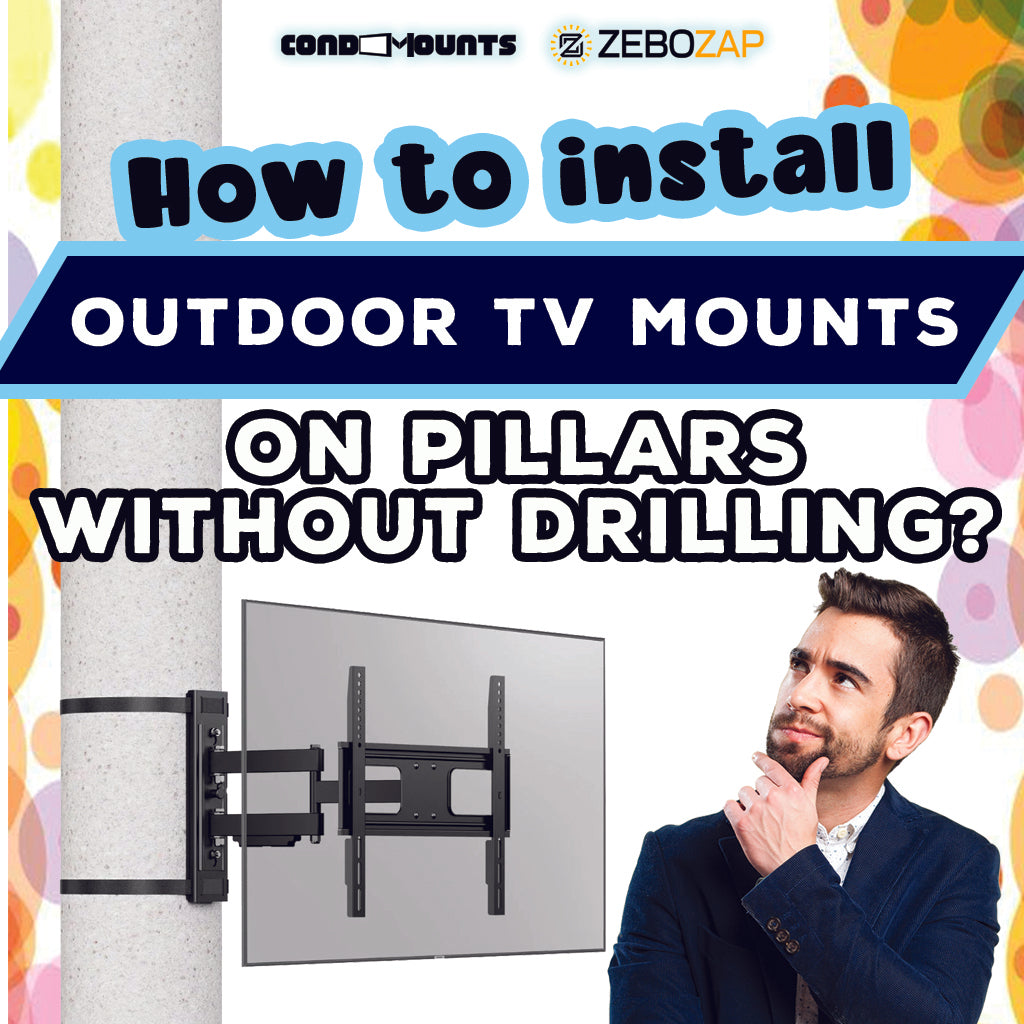 How to Install Outdoor TV Mounts on Pillars Without Drilling: A Step-by-Step Guide