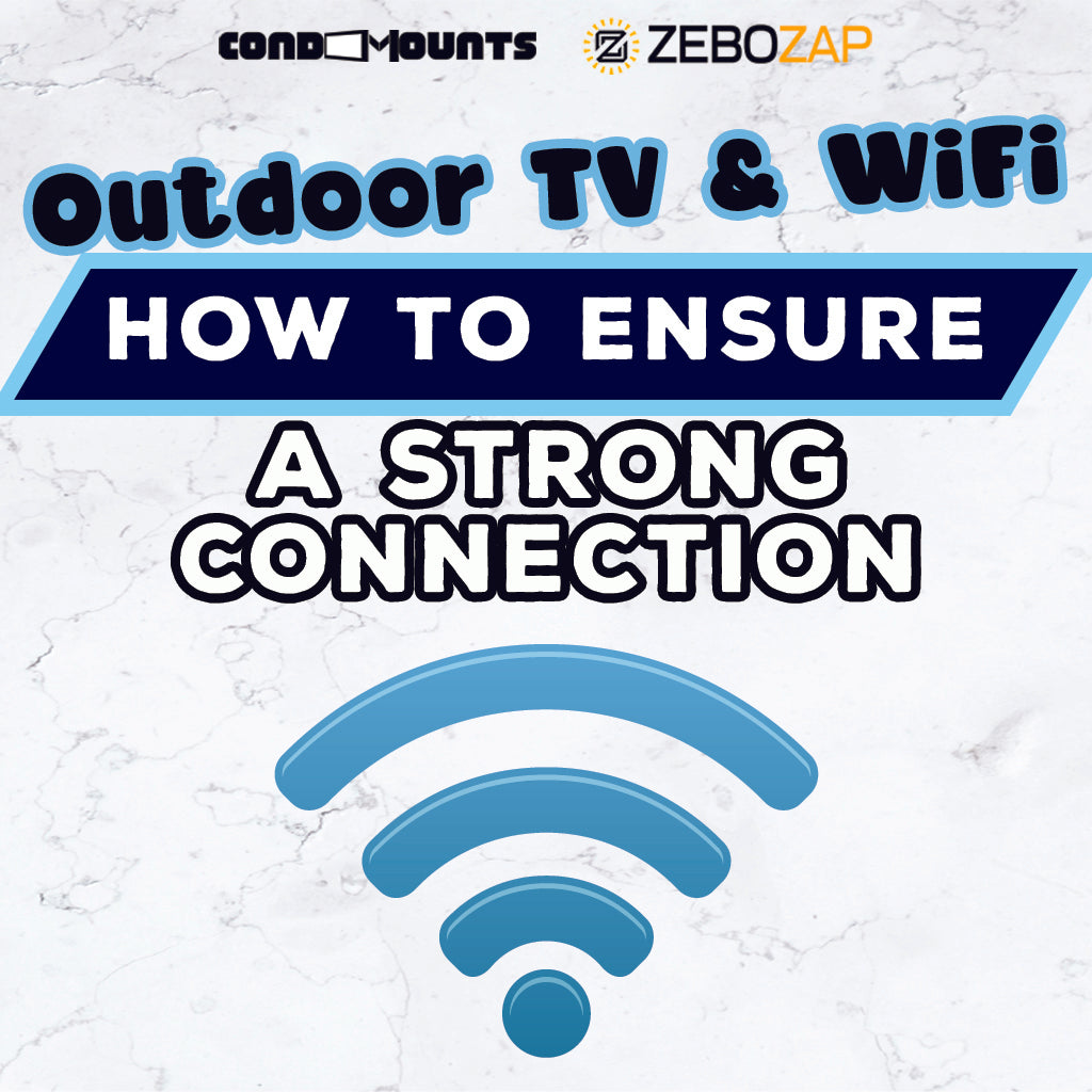 Outdoor TV and WiFi: How to Ensure a Strong Connection