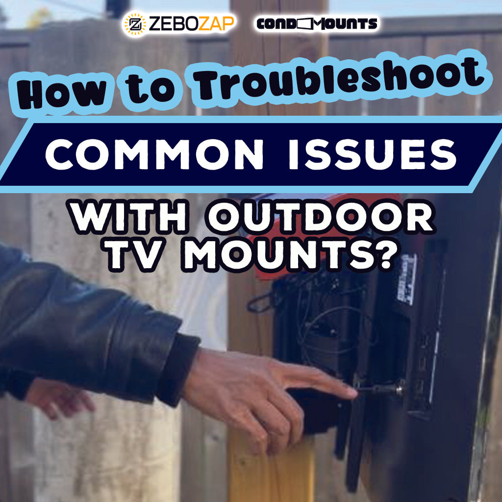 How to Troubleshoot Common Issues with Outdoor TV Mounts?