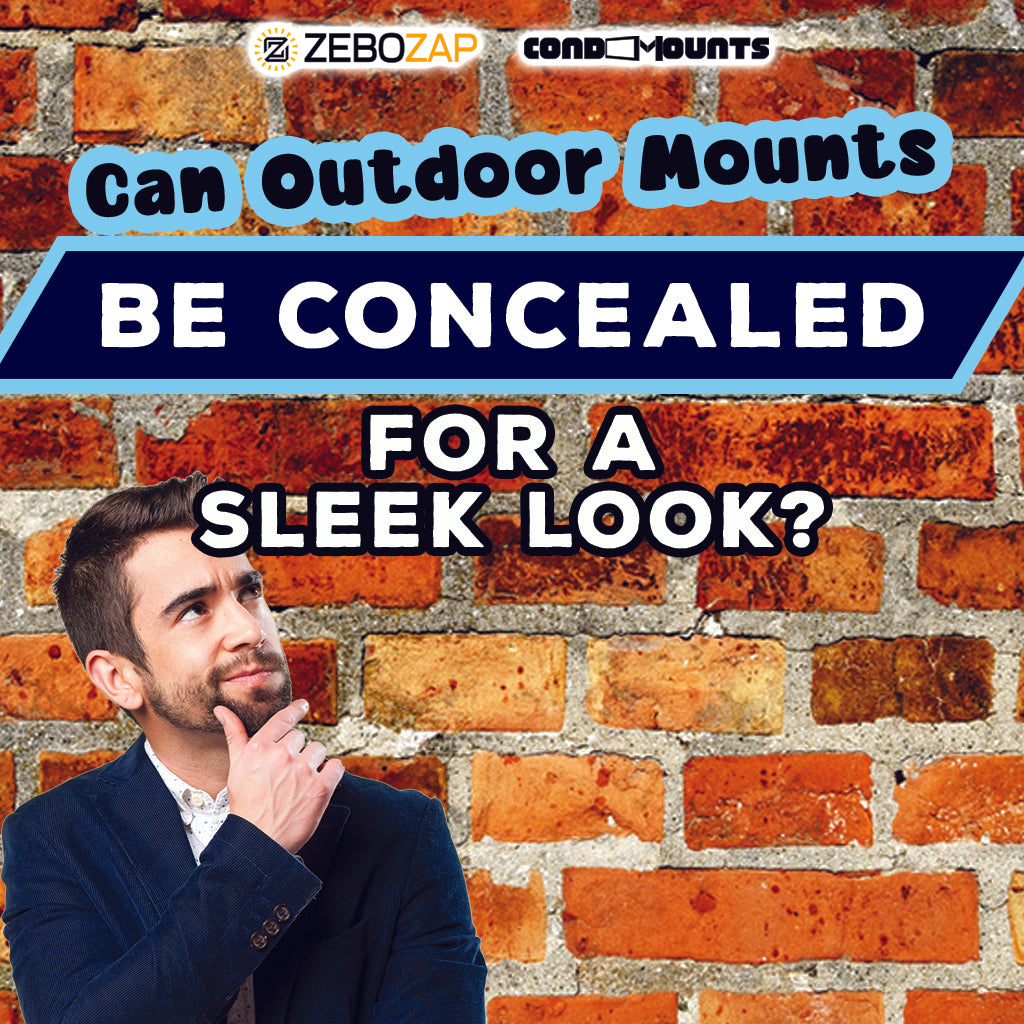 Can Outdoor Mounts be Concealed for a Sleek Look?