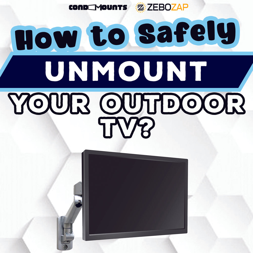 How to Safely Unmount Your Outdoor TV