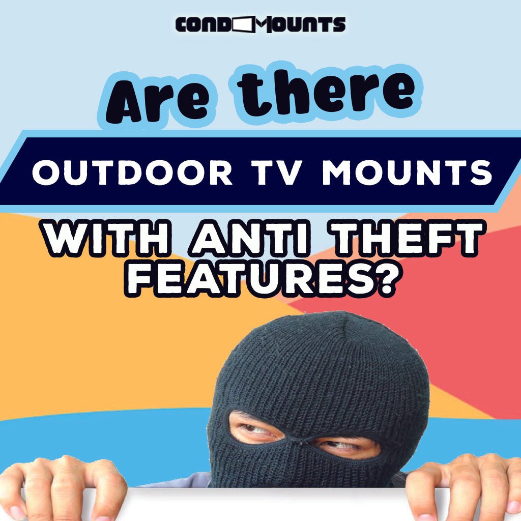 Are There Outdoor TV Mounts with Anti-Theft Features?