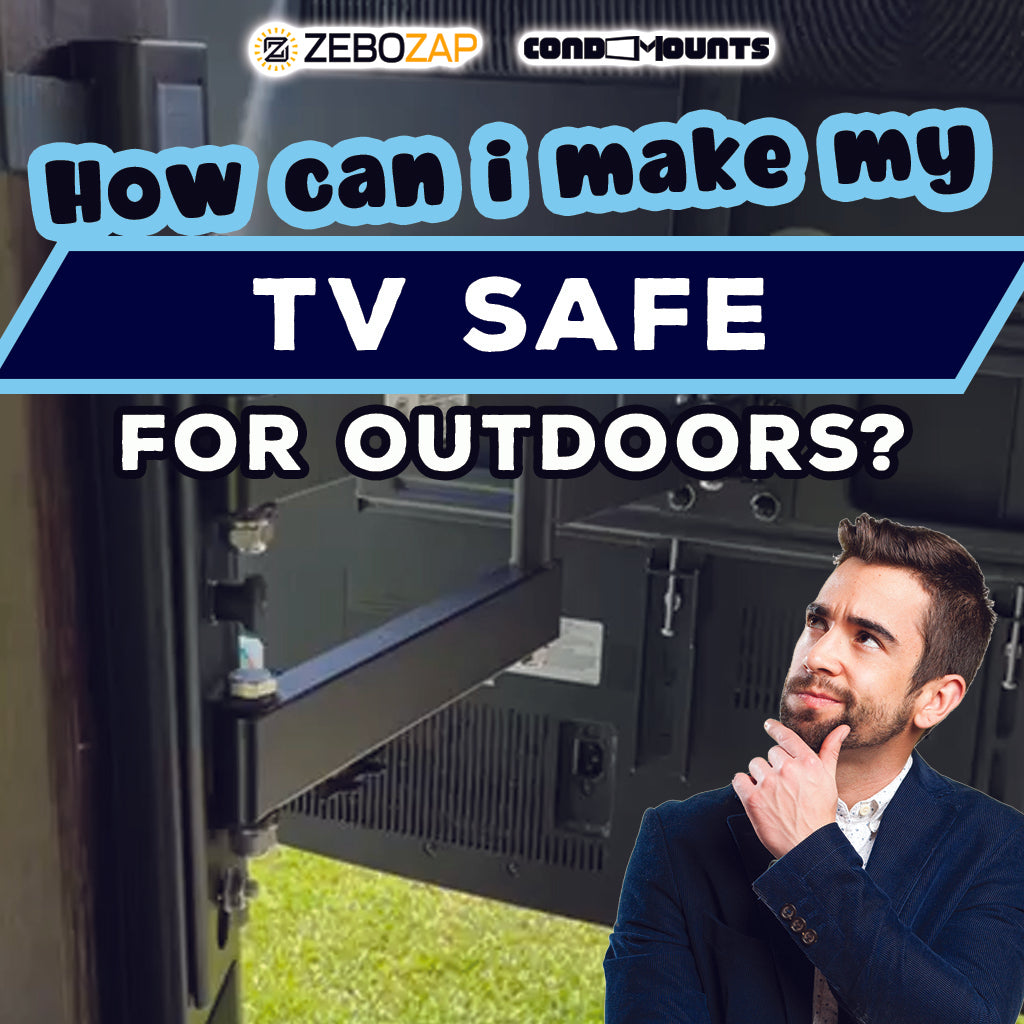 How Can I Make My TV Safe for Outside?