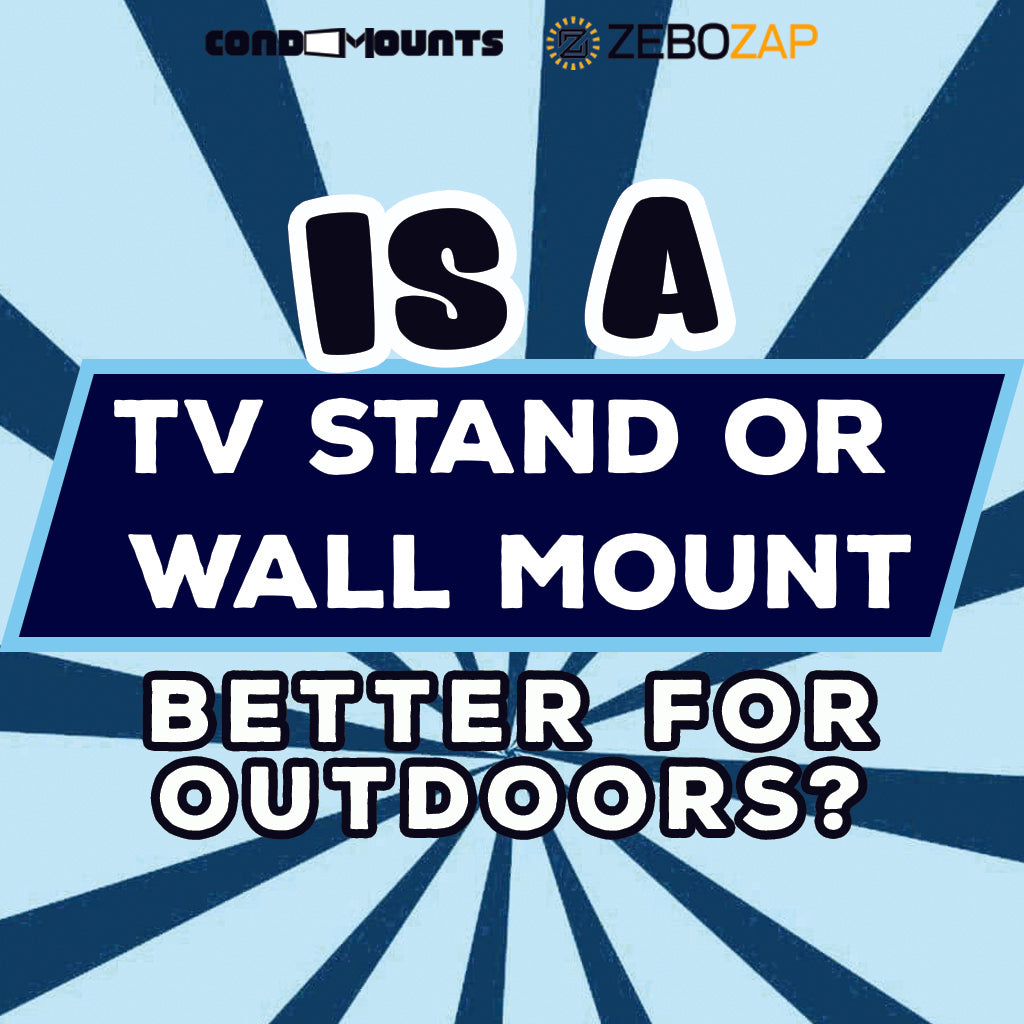 Is a TV Stand or Wall Mount Better for Outdoors