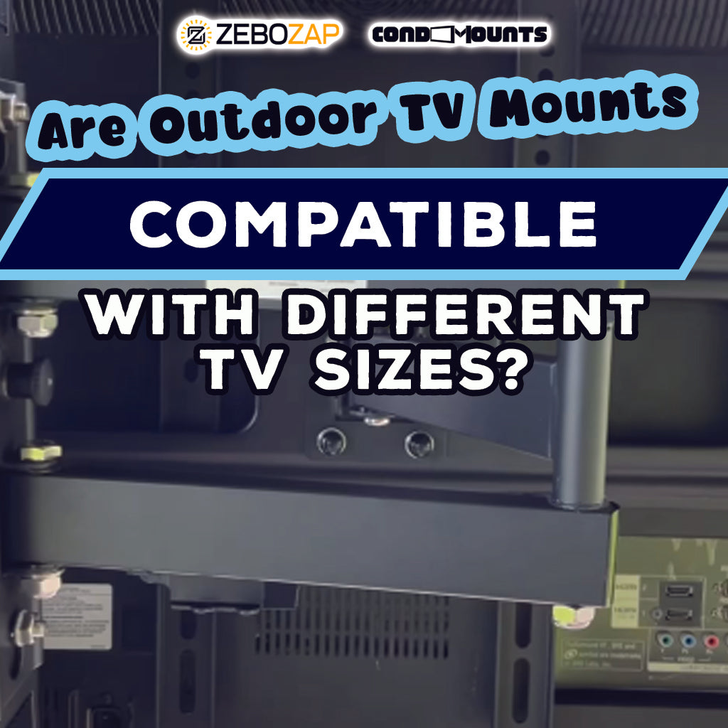 Unlocking Versatility: Understanding Compatibility of Outdoor TV Mounts with Different TV Sizes