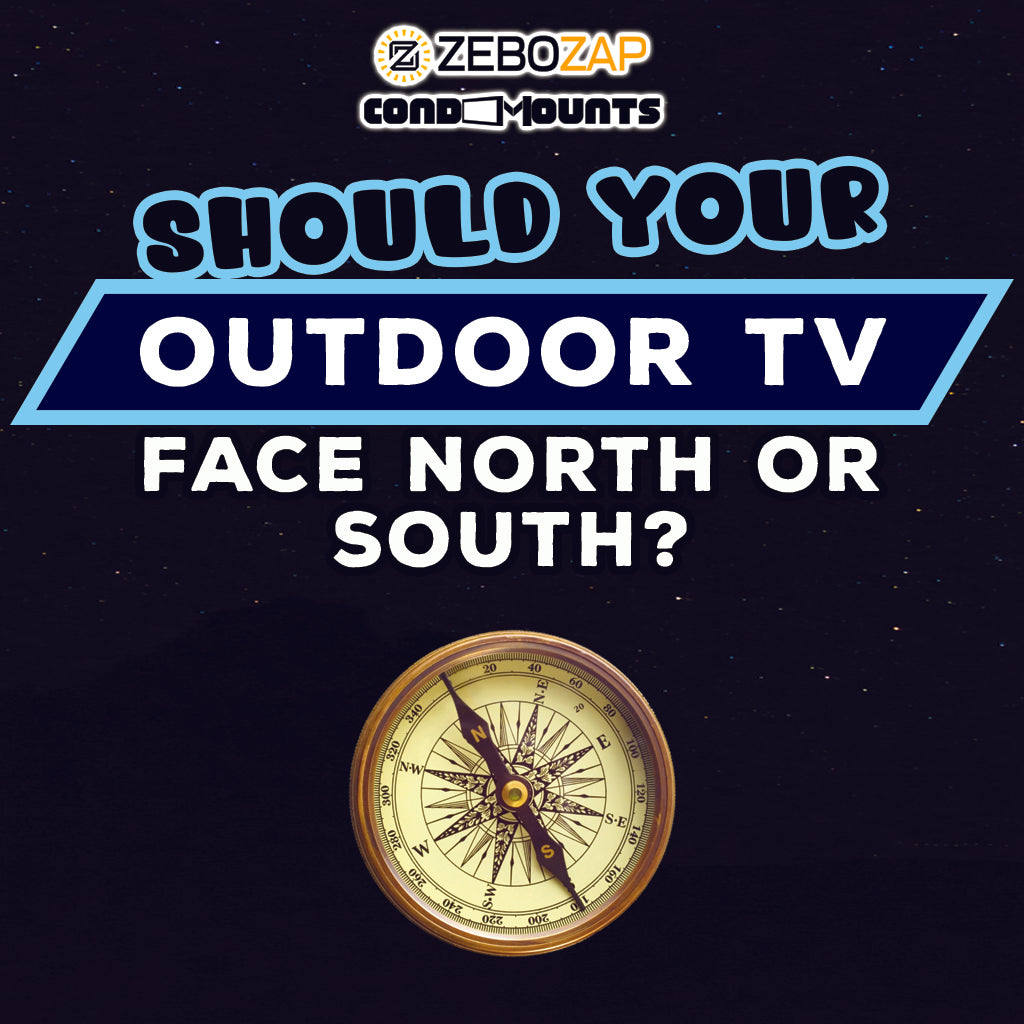 Should Your Outdoor TV Face North or South?